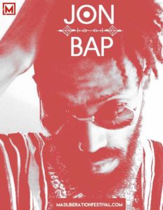 Mad Liberation Festival 2018, August 17-19. 2018 featuring Jon Bap, Moor Mother, Show Me The Body and Blaque Dynamite.