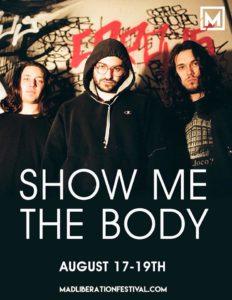 Mad Liberation Festival 2018, August 17-19. 2018 featuring Jon Bap, Moor Mother, Show Me The Body and Blaque Dynamite.